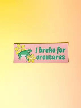 I Brake For Creatures Car Magnet